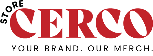 Cerco Store — Your Brand. Our Merch.