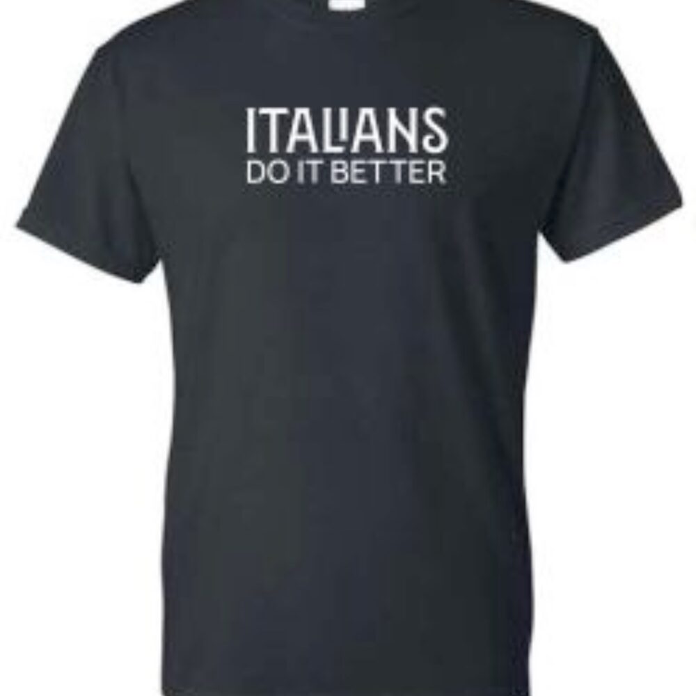 Italian do it better T-Shirt